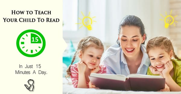 Children Learning Reading - The Proven Formula That Enables Any Parent To Easily Teach Their Child To Become An Amazing Reader