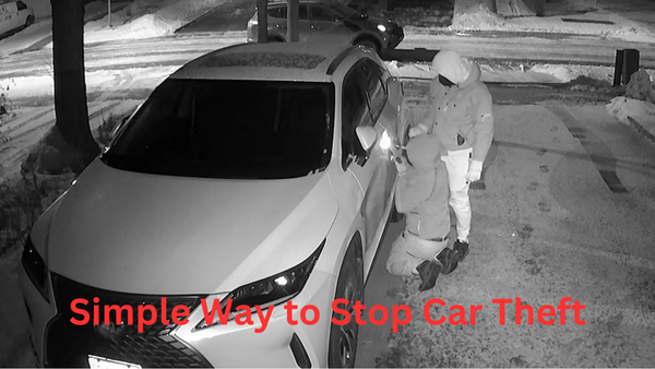 How to Stop Car Thefts - The Extra Simple Solution